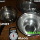przyżady :
-sito,
-garnek,
-mała miska,
-duża miska,
-waga
